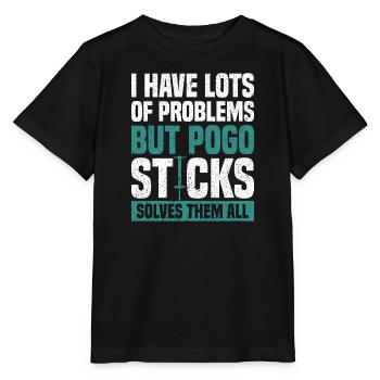 Ich Habe Viele Probleme, Aber Pogo Stick Jumping - Stanley/Stella Kinder T-Shirt MINI CREATOR  - Schwarz - Vorne - Mikhail (115cm)