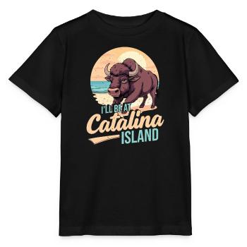 I'll be on Catalina Island - Stanley/Stella MINI CREATOR Kids’ T-Shirt - black - Front - Mikhail (115cm)