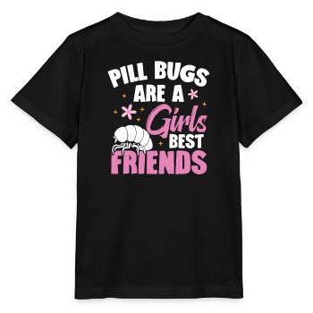 Pill bugs are a girl's best friend. - Stanley/Stella MINI CREATOR Kids’ T-Shirt - black - Front - Mikhail (115cm)
