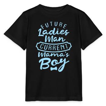 Future Ladies Man Current Mom's Boy - Stanley/Stella MINI CREATOR Kids’ T-Shirt - black - Front - Mikhail (115cm)