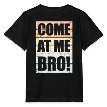 Viens à moi frère drôle mème culture humour dire - T-shirt bio MINI CREATOR Stanley/Stella Enfant - noir - Devant - Mikhail (115cm)