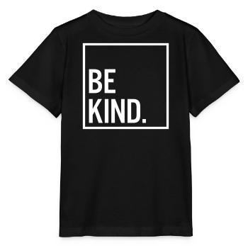Be kind. - Stanley/Stella MINI CREATOR Kids’ T-Shirt - black - Front - Mikhail (115cm)