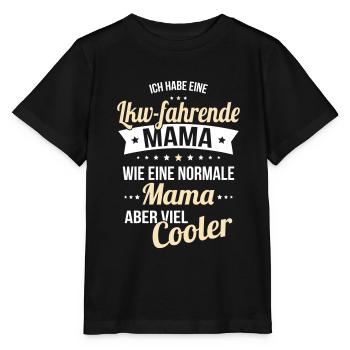 I have a truck-driving mom like normal mom - Stanley/Stella MINI CREATOR Kids’ T-Shirt - black - Front - Mikhail (115cm)