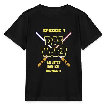 Das Wars - Jetzt habe ich die Macht - Baby - Stanley/Stella Kinder T-Shirt MINI CREATOR  - Schwarz - Vorne - Mikhail (115cm)