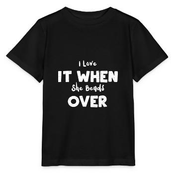 I Love It When She Bends Over - Stanley/Stella MINI CREATOR Kids’ T-Shirt - black - Front - Mikhail (115cm)