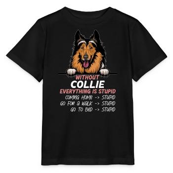 Ohne Collie ist alles doof - Stanley/Stella Kinder T-Shirt MINI CREATOR  - Schwarz - Vorne - Mikhail (115cm)