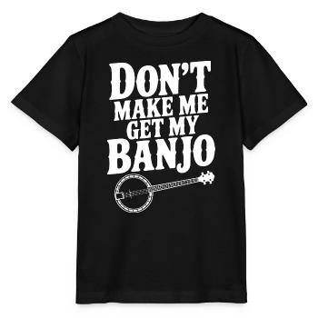 Don't Make me Get my Banjo - Stanley/Stella MINI CREATOR Kids’ T-Shirt - black - Front - Mikhail (115cm)