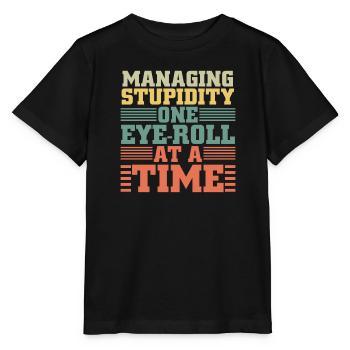 Anti personnes gérant la stupidité roulement des yeux - T-shirt bio MINI CREATOR Stanley/Stella Enfant - noir - Devant - Mikhail (115cm)
