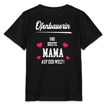 Ofenbauerin Beste Mama Muttertag Geburtstag - Stanley/Stella Kinder T-Shirt MINI CREATOR  - Schwarz - Vorne - Mikhail (115cm)