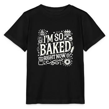 Ich bin gerade so gebacken - Stanley/Stella Kinder T-Shirt MINI CREATOR  - Schwarz - Vorne - Mikhail (115cm)
