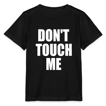 Dont touch me - T-shirt bio MINI CREATOR Stanley/Stella Enfant - noir - Devant - Mikhail (115cm)