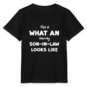 This Is What An Amazing Son-In-L... - Stanley/Stella Kinder T-Shirt MINI CREATOR  - Schwarz - Vorne - Mikhail (115cm)