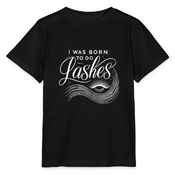 Ich wurde geboren, um Wimpern zu machen - Stanley/Stella Kinder T-Shirt MINI CREATOR  - Schwarz - Vorne - Mikhail (115cm)
