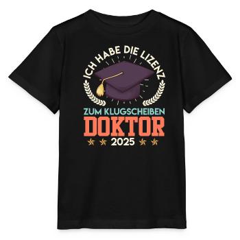 Doktortitel HABE DIE LIZENZ ZUM KLUGSCHEIßEN - Stanley/Stella Kinder T-Shirt MINI CREATOR  - Schwarz - Vorne - Mikhail (115cm)