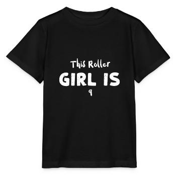This Roller Girl Is 9 - Birthday - Stanley/Stella MINI CREATOR Kids’ T-Shirt - black - Front - Mikhail (115cm)