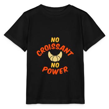 No croissant no power - Stanley/Stella MINI CREATOR Kids’ T-Shirt - black - Front - Mikhail (115cm)