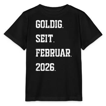 Goldig seit Februar 2026 - Stanley/Stella Kinder T-Shirt MINI CREATOR  - Schwarz - Vorne - Mikhail (115cm)