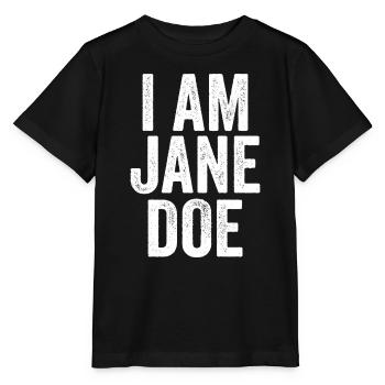 I AM JANE DOE Stand With Women Support Movement - Stanley/Stella Kinder T-Shirt MINI CREATOR  - Schwarz - Vorne - Mikhail (115cm)