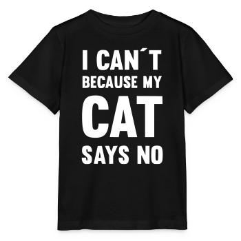 I can´t because my cat says no - Stanley/Stella Kinder T-Shirt MINI CREATOR  - Schwarz - Vorne - Mikhail (115cm)