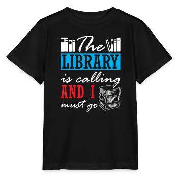 The Library is Calling and I Must Go - Stanley/Stella MINI CREATOR Kids’ T-Shirt - black - Front - Mikhail (115cm)