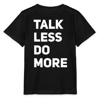 Talk less do more - Stanley/Stella MINI CREATOR Kids’ T-Shirt - black - Front - Mikhail (115cm)