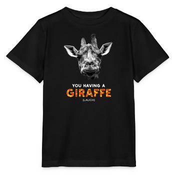 Du hast eine Giraffe (lacht) Lustiger britischer Slang - Stanley/Stella Kinder T-Shirt MINI CREATOR  - Schwarz - Vorne - Mikhail (115cm)