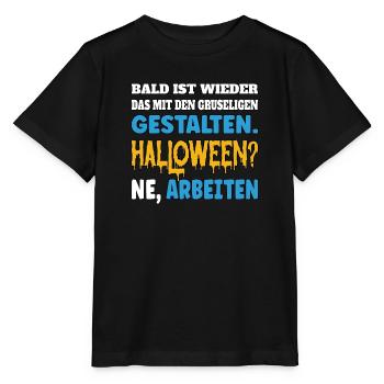 Bientôt, ce sera à nouveau celui avec les figures effrayantes - T-shirt bio MINI CREATOR Stanley/Stella Enfant - noir - Devant - Mikhail (115cm)