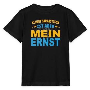 Sounds sarcastic, but I'm serious - Stanley/Stella MINI CREATOR Kids’ T-Shirt - black - Front - Mikhail (115cm)