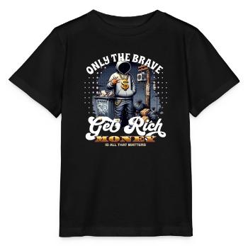 Seuls les courageux s’enrichissent - T-shirt bio MINI CREATOR Stanley/Stella Enfant - noir - Devant - Mikhail (115cm)