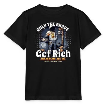 Seuls les courageux s’enrichissent - T-shirt bio MINI CREATOR Stanley/Stella Enfant - noir - Devant - Mikhail (115cm)
