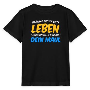Don't dream your life, keep your mouth shut - Stanley/Stella MINI CREATOR Kids’ T-Shirt - black - Front - Mikhail (115cm)