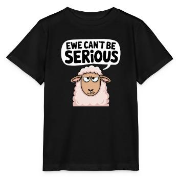 Ewe cant be serious - funny sheep design - Stanley/Stella MINI CREATOR Kids’ T-Shirt - black - Front - Mikhail (115cm)