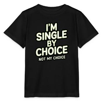Célibataire par choix, ce n’est pas mon choix - T-shirt bio MINI CREATOR Stanley/Stella Enfant - noir - Devant - Mikhail (115cm)