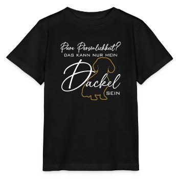Mein Dackel ist die pure Persönlichkeit - Stanley/Stella Kinder T-Shirt MINI CREATOR  - Schwarz - Vorne - Mikhail (115cm)