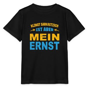 Sounds sarcastic, but I'm serious - Stanley/Stella MINI CREATOR Kids’ T-Shirt - black - Front - Mikhail (115cm)