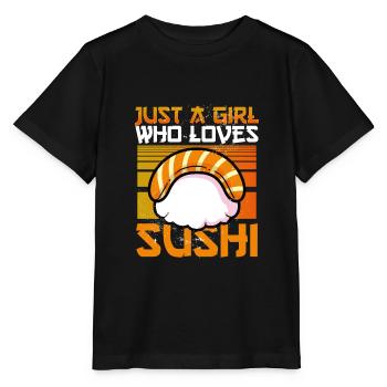 Juste une fille qui aime les sushis - T-shirt bio MINI CREATOR Stanley/Stella Enfant - noir - Devant - Mikhail (115cm)
