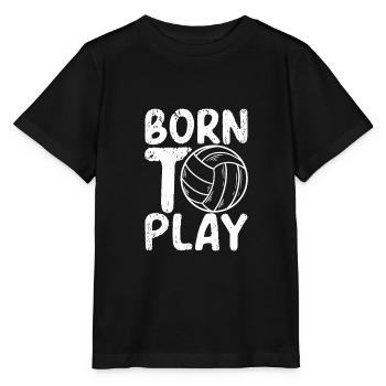 Born to play volleyball - Stanley/Stella MINI CREATOR Kids’ T-Shirt - black - Front - Mikhail (115cm)