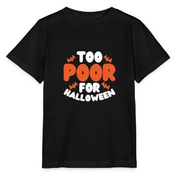 Trop pauvre pour Halloween - T-shirt bio MINI CREATOR Stanley/Stella Enfant - noir - Devant - Mikhail (115cm)