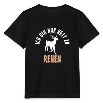 Ich bin nur nett zu Rehen Reh - Stanley/Stella Kinder T-Shirt MINI CREATOR  - Schwarz - Vorne - Mikhail (115cm)