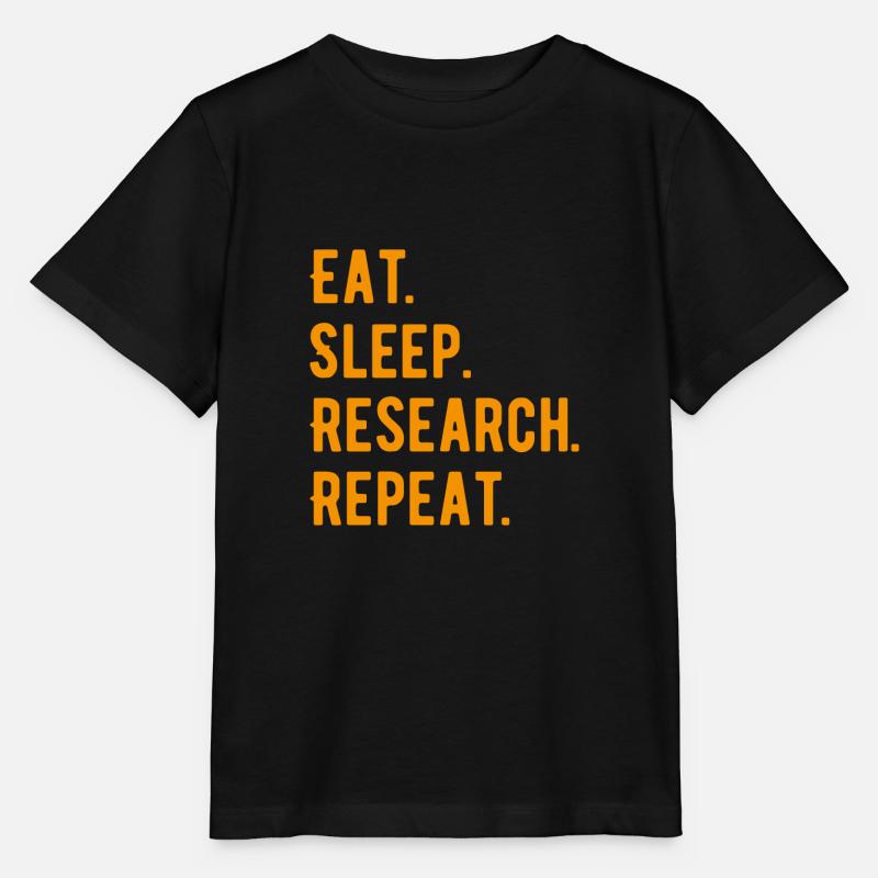 Eat Sleep Research Repeat Phd gift - T-shirt bio MINI CREATOR Stanley/Stella Enfant - noir
