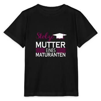 Matura stolz Mutter Spruch Geschenk - Stanley/Stella Kinder T-Shirt MINI CREATOR  - Schwarz - Vorne - Mikhail (115cm)