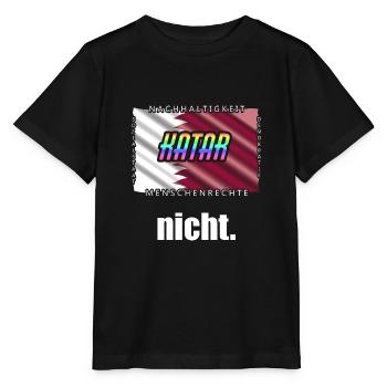 Katar Kritik WM Boykott Spruch - Stanley/Stella Kinder T-Shirt MINI CREATOR  - Schwarz - Vorne - Mikhail (115cm)