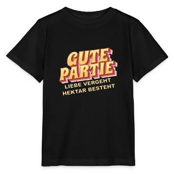 Gute Partie - Liebe vergeht Hektar besteht - Stanley/Stella Kinder T-Shirt MINI CREATOR  - Schwarz - Vorne - Mikhail (115cm)
