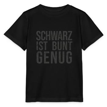 Gothic - Sprüche schwarz ist bunt genug - Stanley/Stella Kinder T-Shirt MINI CREATOR  - Schwarz - Vorne - Mikhail (115cm)