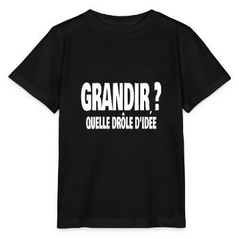grandir ? quelle drôle d'idée - T-shirt bio MINI CREATOR Stanley/Stella Enfant - noir - Devant - Mikhail (115cm)