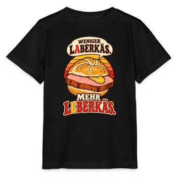Weniger Laberkäs Mehr Leberkäs - Stanley/Stella Kinder T-Shirt MINI CREATOR  - Schwarz - Vorne - Mikhail (115cm)