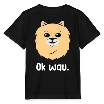 Ok wau with Pomeranian dog lover - Stanley/Stella MINI CREATOR Kids’ T-Shirt - black - Front - Mikhail (115cm)