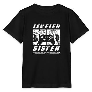 Leveled Up To Sister You Gonna Be A Sister - Stanley/Stella Kinder T-Shirt MINI CREATOR  - Schwarz - Vorne - Mikhail (115cm)