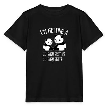 I'm Getting A Baby Brother Baby Sister Panda Gift - Stanley/Stella Kinder T-Shirt MINI CREATOR  - Schwarz - Vorne - Mikhail (115cm)