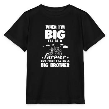 When I'm Big I'll Be an Farmer Big Brother - Stanley/Stella Kinder T-Shirt MINI CREATOR  - Schwarz - Vorne - Mikhail (115cm)